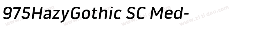 975HazyGothic SC Med字体转换
